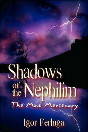 Shadows of the Nephilim de Igor Ferluga