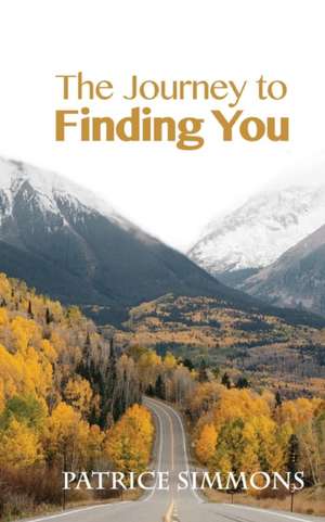 The Journey to Finding You de Patrice Simmons