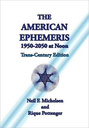 The American Ephemeris 1950-2050 at Noon de Neil F. Michelsen