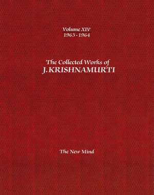 The Collected Works of J.Krishnamurti -Volume XIV 1963-1964: The New Mind de Jiddu Krishnamurti