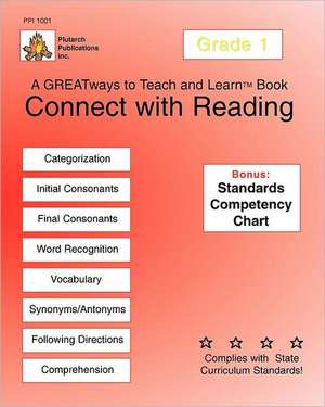 Connect with Reading Grade 1: Greatways to Teach and Learn de Patricia Pedigo