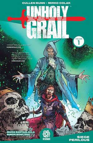 Unholy Grail Vol. 1 de Cullen Bunn