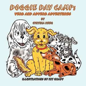 Doggie Day Camp de Cynthia Reeg