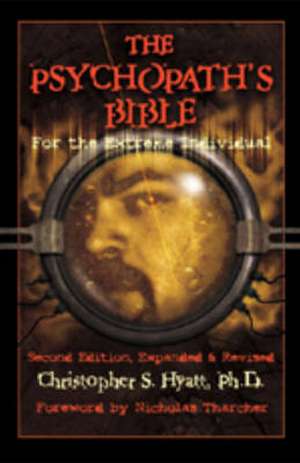 Psychopath's Bible de Christopher S. Hyatt