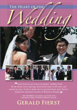 The Heart of the Wedding de Mr. Gerald Fierst