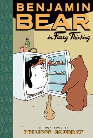 Benjamin Bear: In Fuzzy Thinking de Philippe Coudray