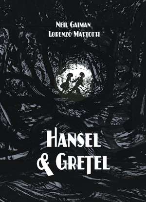 Hansel & Gretel de Neil Gaiman