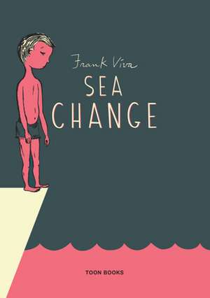 Sea Change: A TOON Graphic de Frank Viva