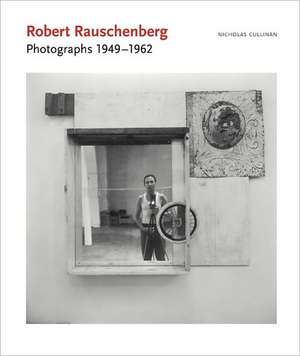 Robert Rauschenberg: 1949-1962 de Susan Davidson