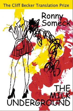 The Milk Underground de Ronnie Someck