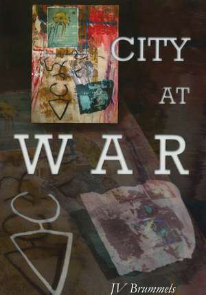 City at War de J. V. Brummels