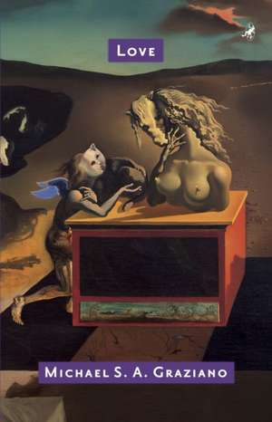 Love de Michael S A Graziano