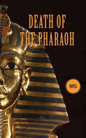 Death of the Pharaoh de Can Alpguvenc