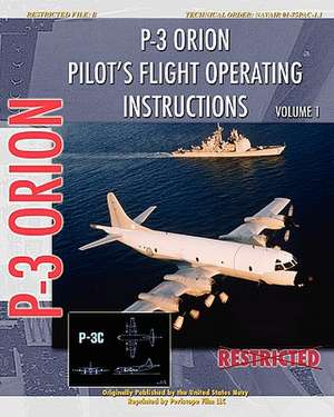 P-3 Orion Pilot's Flight Operating Instructions Vol. 1: Unlocking Your Potential to Write Books