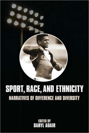 Sport, Race & Ethnicity de Daryl Adair