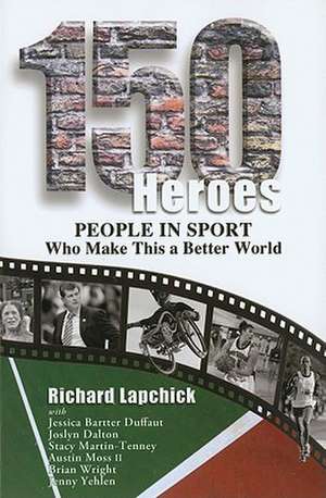 150 Heroes de Richard Lapchick