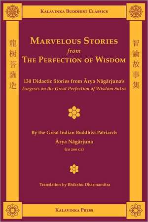 Marvelous Stories from the Perfection of Wisdom de Arya Nagarjuna