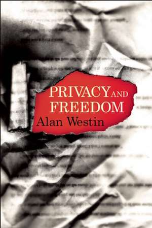 Privacy and Freedom de Alan Westin