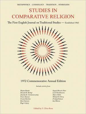 Studies in Comparative Religion: Commemorative Annual Edition - 1972 de F. Clive-Ross