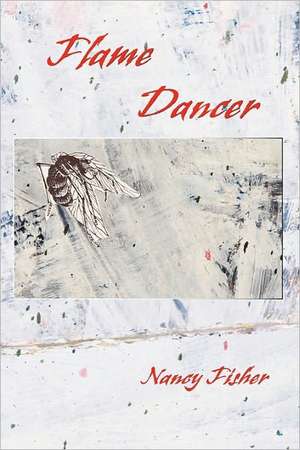 Flame Dancer de Nancy Fisher