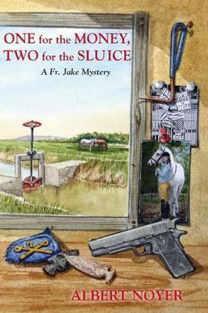 One for the Money, Two for the Sluice de Albert Noyer