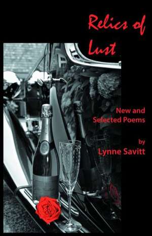 Relics of Lust de Lynne Savitt