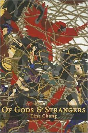 Of Gods & Strangers de Tina Chang