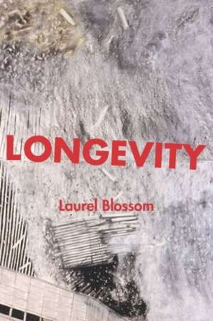 Longevity de Laurel Blossom