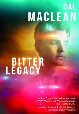 Bitter Legacy de Dal Maclean