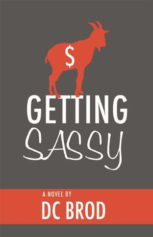 Getting Sassy de D. C. Brod