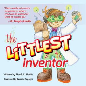 The Littlest Inventor de Mandi Mathis