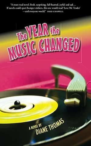 The Year the Music Changed de Diane Thomas