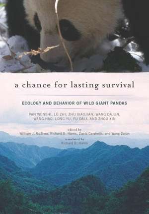 A Chance for Lasting Survival: Ecology and Behavior of Wild Giant Pandas de Pan Wenshi