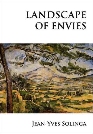 Landscape of Envies de Jean-Yves Solinga