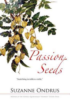 Passion Seeds de Suzanne Ondrus