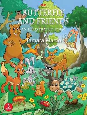 Butterfly and Friends de Tamara Martin