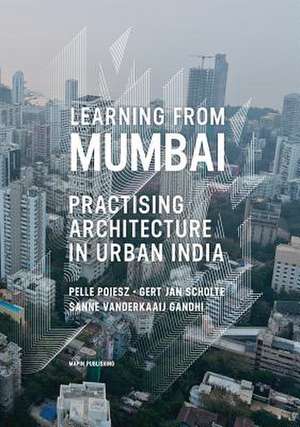 Learning from Mumbai de Scholte, Gert Jan