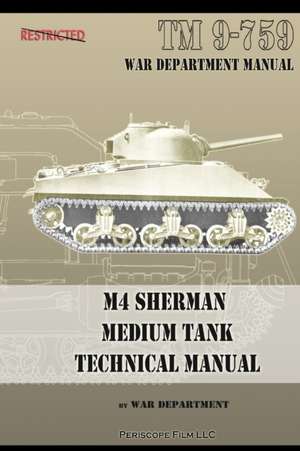 M4 Sherman Medium Tank Technical Manual: 750-1000 HP Switches & Road Switchers de War Department