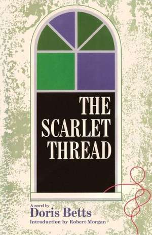 The Scarlet Thread de Doris Betts