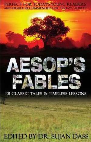 Aesop's Fables: 101 Classic Tales and Timeless Lessons de Aesop