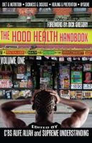 The Hood Health Handbook Volume One de C'Bs Alife Allah