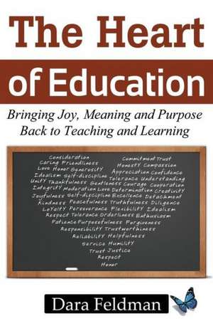 The Heart of Education de Dara Feldman