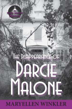 The Disappearance of Darcie Malone de Maryellen Winkler