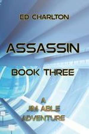 Assassin Book Three de Ed Charlton