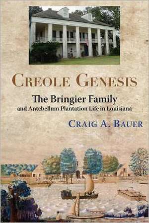 Creole Genesis de Craig A. Bauer