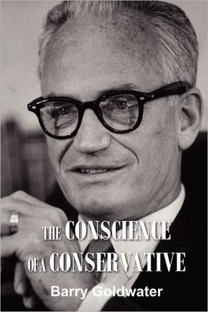 The Conscience of a Conservative de Barry Goldwater