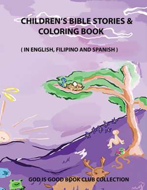 Children's Bible Stories & Coloring Book de Josie C Garcia