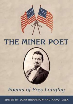 The Miner Poet de Alexander Preston Longley