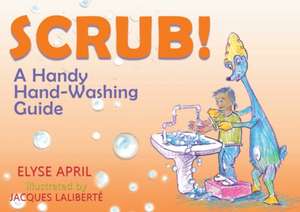 Scrub! de Elyse April