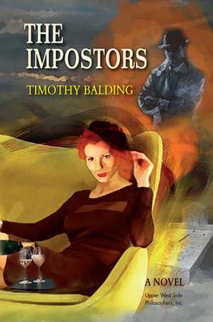 The Impostors: A Novel de Timothy Balding